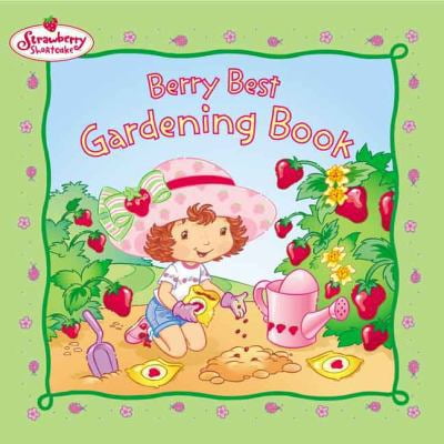 Pre-Owned Strawberry Shortcake's Berry Best Gardening Book (Paperback) 0448435527 9780448435527