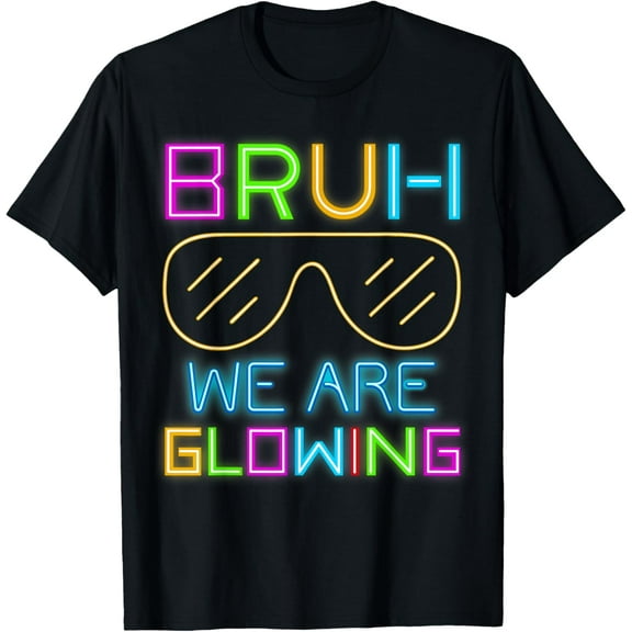 Bruh We Are Glowing In My Glowing Era Hello Summer Vacation T-ShirtMen and women, Black T-shirt, size: Extra large S-4XL