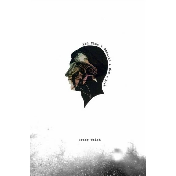 And Then I Thought I Was a Fish (Paperback)