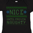 thumbnail image 4 of Inktastic Ugly Sweater Nice until Proven Naughty Boys or Girls Baby Bodysuit, 4 of 5