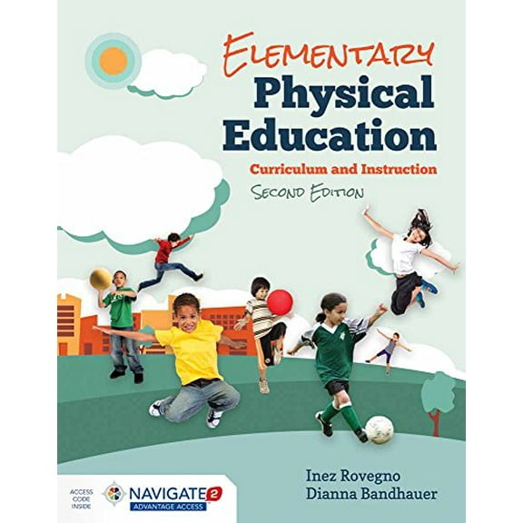 Pre-Owned Elementary Physical Education: Curriculum and Instruction (Paperback) 1284077985 9781284077988