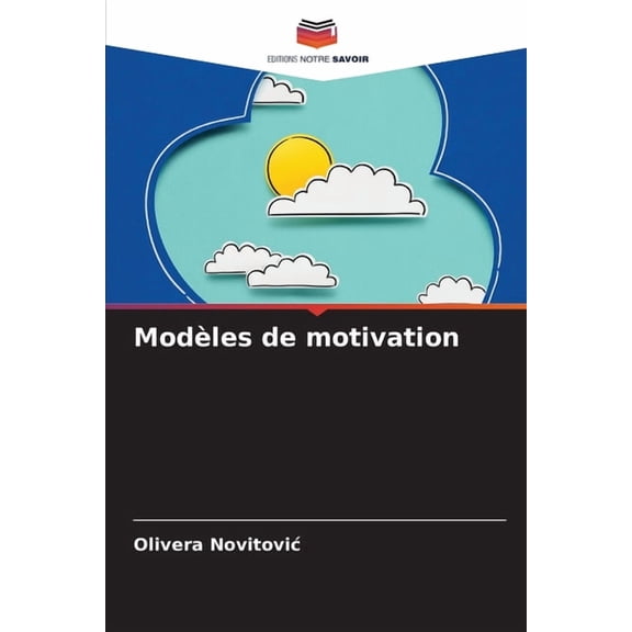 Modèles de motivation, (Paperback)