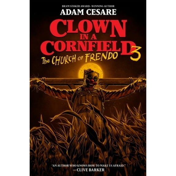 Pre-Owned Clown in a Cornfield 3: The Church of Frendo (Hardcover) 0063325012 9780063325012