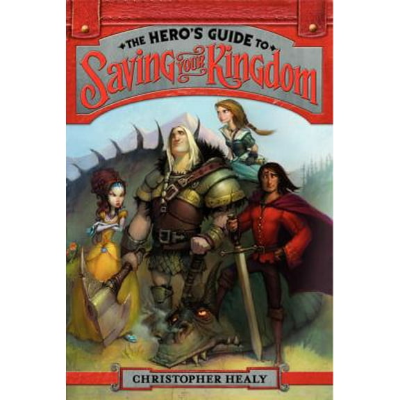 Pre-Owned The Hero's Guide to Saving Your Kingdom (Paperback) 0062117459 9780062117458
