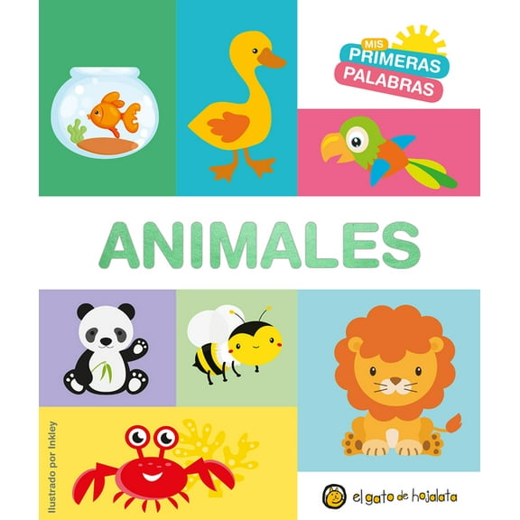 MIS Primeras Palabras MIS Primeras Palabras: Animales / Animals. My First Words Series, (Board Book)