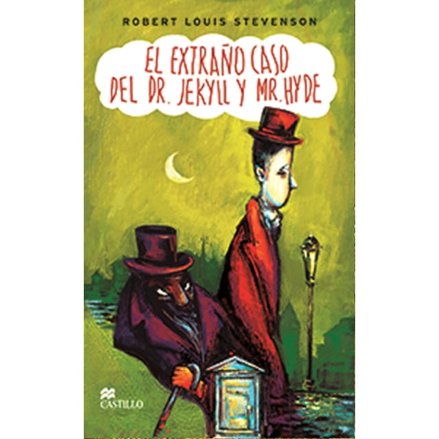 EL EXTRAÑO CASO DEL DR.JENYLL Y MR.HYDE EDICIONES CASTILLO/GRUPOMACMILLAN ROBERT LOUIS STEVENSON