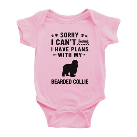 

Sorry I Can t I Have Plans With My Bearded Collie Love Pet Dog Funny Baby Bodysuit (Pink 12-18 Months)