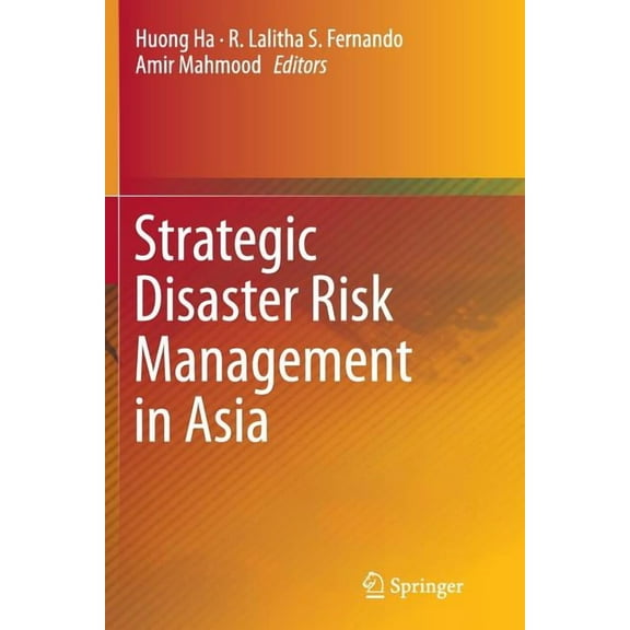 Strategic Disaster Risk Management in Asia, (Paperback)
