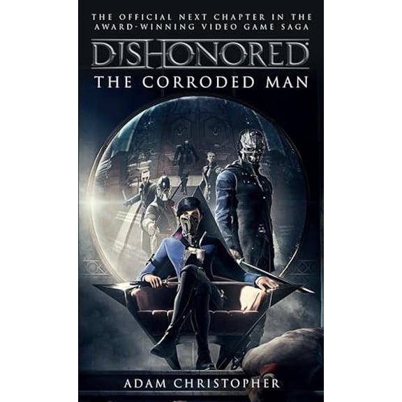 Pre-Owned Dishonored: The Corroded Man (Mass Market Paperback) 1783293047 9781783293049