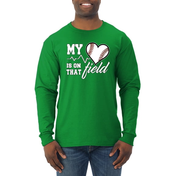 Wild Bobby, My Heart Is On That Baseball Field, Sports, Men Long Sleeve Shirt, Kelly, Small