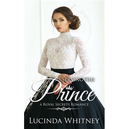 Pre-Owned Royal Secrets: Serving The Prince (Paperback)