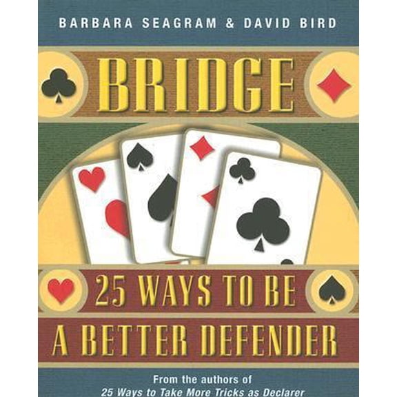 Pre-Owned Bridge: 25 Ways to Be a Better Defender (Paperback) 1897106114 9781897106112