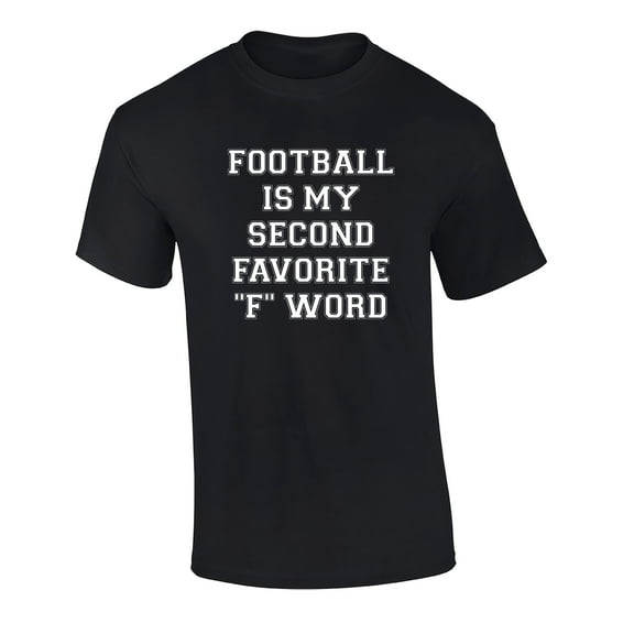 Funny Football Second Favorite F Word Short Sleeve T-Shirt Black