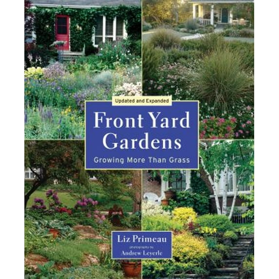 Pre-Owned Front Yard Gardens: Growing More Than Grass (Paperback) 155407598X 9781554075980