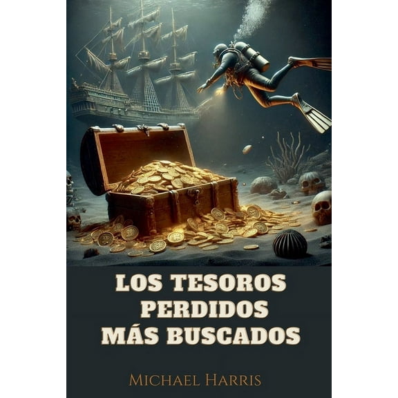 Enciclopedia de Lo Sorprendente Los Tesoros Perdidos mÃ¡s Buscados, Book 1, (Paperback)