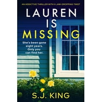 Lauren Is Missing: An Addictive Thriller with a Jaw-Dropping Twist, (Paperback)