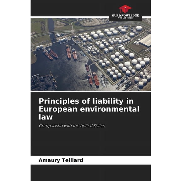 Principles of liability in European environmental law, (Paperback)