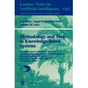 Methodology and Tools in Knowledge-Based Systems : 11th International Conference on Industrial and Engineering Applications of Artificial Intelligence and Expert Systems, IEA..., Used [Paperback]