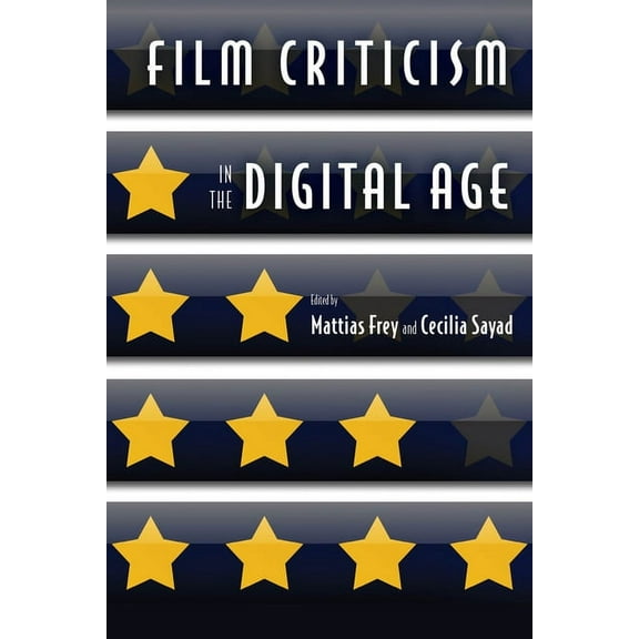 Film Criticism in the Digital Age, (Hardcover)
