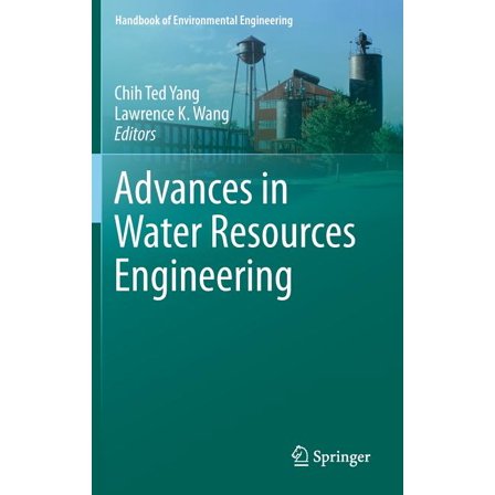 Handbook of Environmental Engineering Advances in Water Resources Engineering, Book 14, (Hardcover)