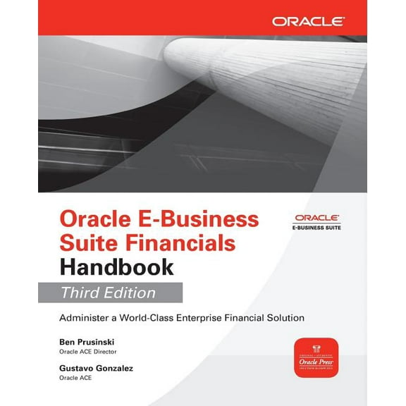 Oracle E-Business Suite Financials Handbook, (Paperback)