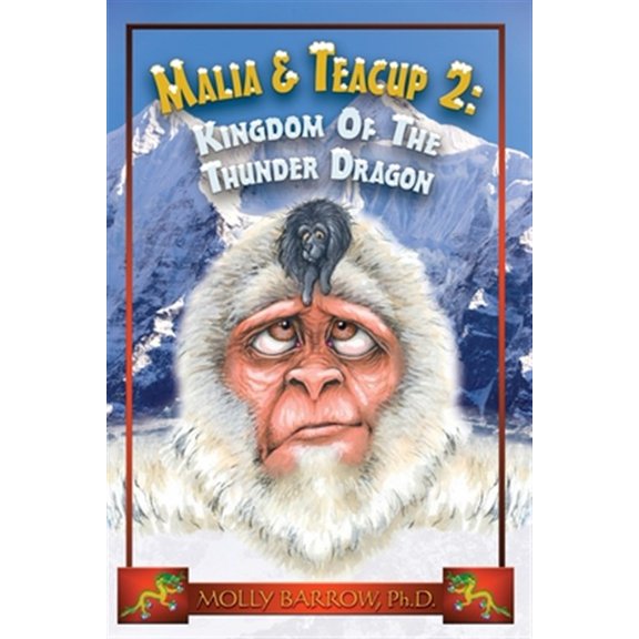Pre-Owned Malia & Teacup: Malia & Teacup: Kingdom of the Thunder Dragon (Paperback)