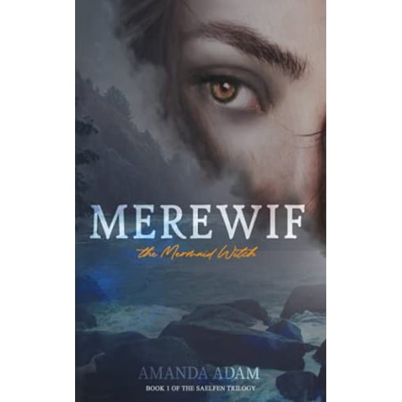 Pre-Owned MEREWIF: the Mermaid Witch (the Saelfen Trilogy) (Paperback) 0578944014 9780578944012