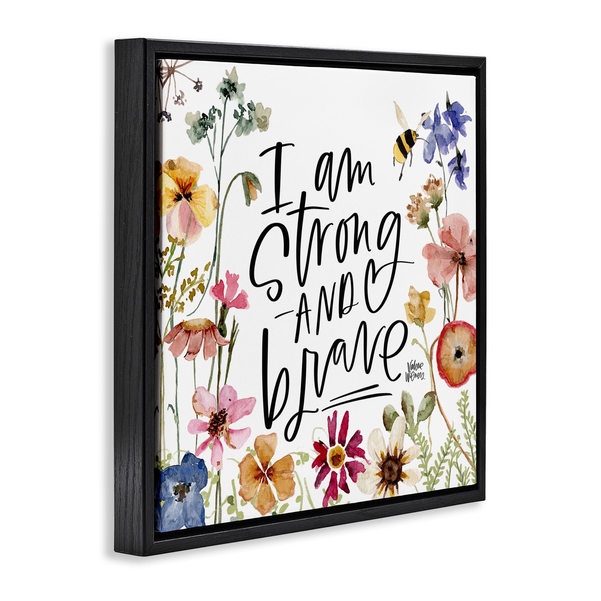 Stupell Industries I Am Strong & Brave Inspirational Botanical & Floral Painting Black Floater Framed Canvas Art Print Wall Art, 25 x 25