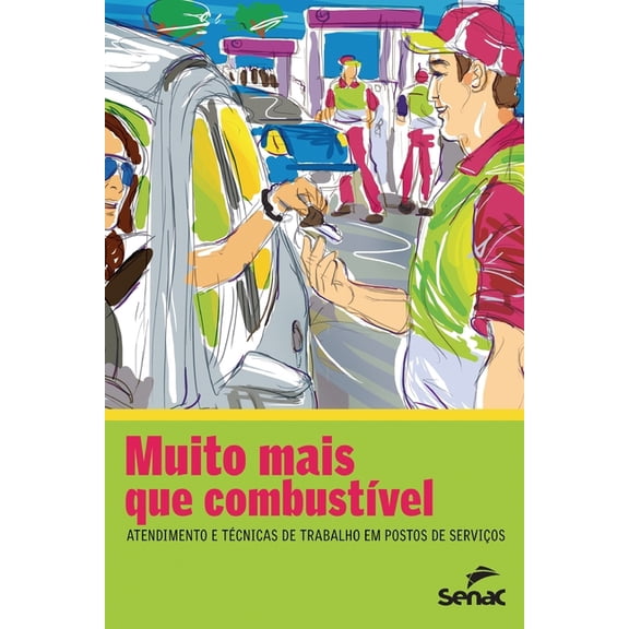 Muito mais que combustível (Paperback)