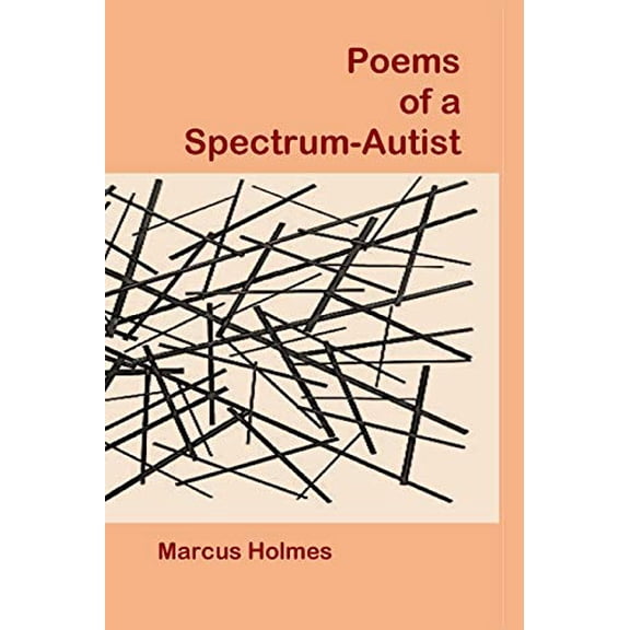 Pre-Owned Poems of a Spectrum-Autist (Paperback) 1951472101 9781951472108