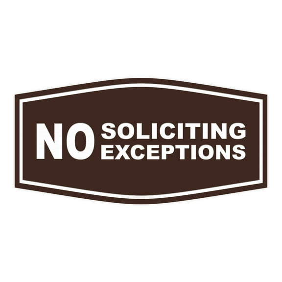 Fancy No Soliciting No Exceptions Sign (Dark Brown)-Large