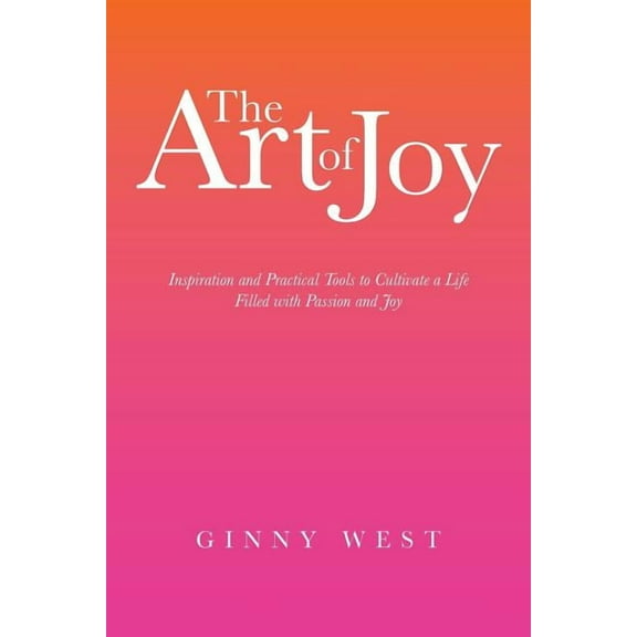 The Art of Joy (Paperback)