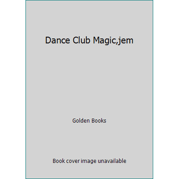 Pre-Owned Dance Club Magic,jem (Paperback) 0307101916 9780307101914