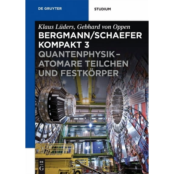 Quantenphysik - Atomare Teilchen und Festkörper, (Paperback)