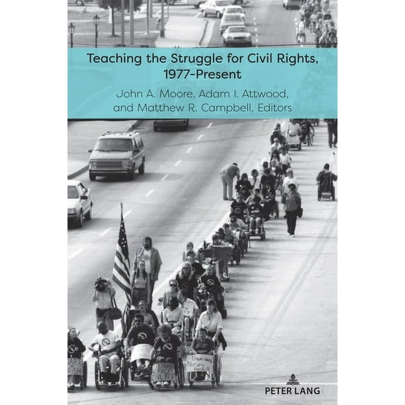 Teaching Critical Themes in American His Teaching the Struggle for Civil Rights, 1977-Present, Book 3, (Paperback)