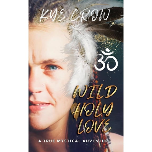 Wild Holy Love, (Paperback)