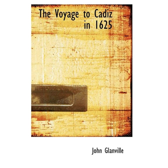 The Voyage to Cadiz in 1625 (Hardcover)