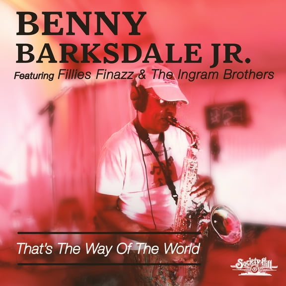 Benny JR. Barksdale - That's The Way Of The World - Music & Performance - CD