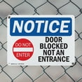 thumbnail image 5 of (2 Pack) Door Blocked Not An Entrance OSHA Notice Sign 24 Inch X 18 Inch Indoor / Outdoor Rust-Free Aluminum Metal Signs for Workplace, Workshop, and Construction Site, Made in the USA, 5 of 8