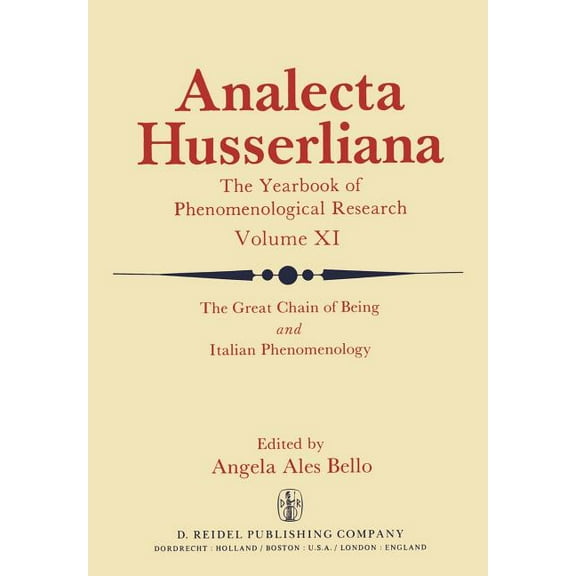 Analecta Husserliana The Great Chain of Being and Italian Phenomenology, Book 11, (Hardcover)
