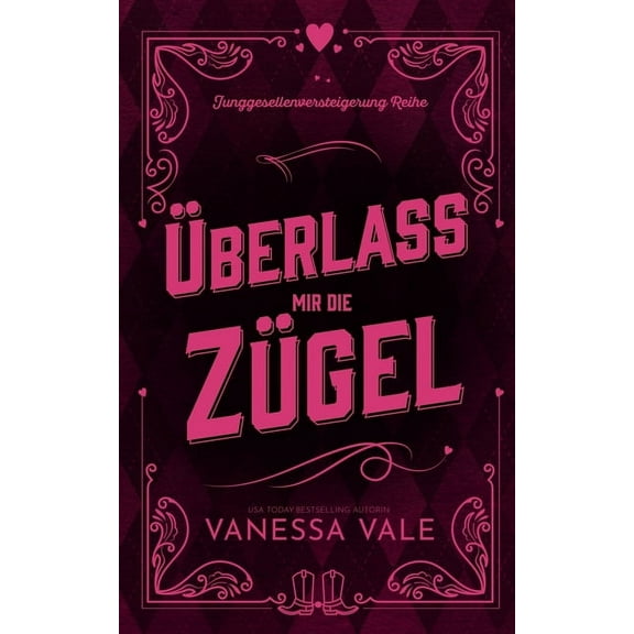 Junggesellenversteigerung Überlass mir die Zügel, Book 3, (Paperback)