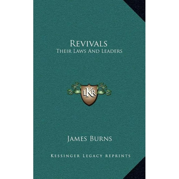 Revivals : Their Laws And Leaders (Hardcover)