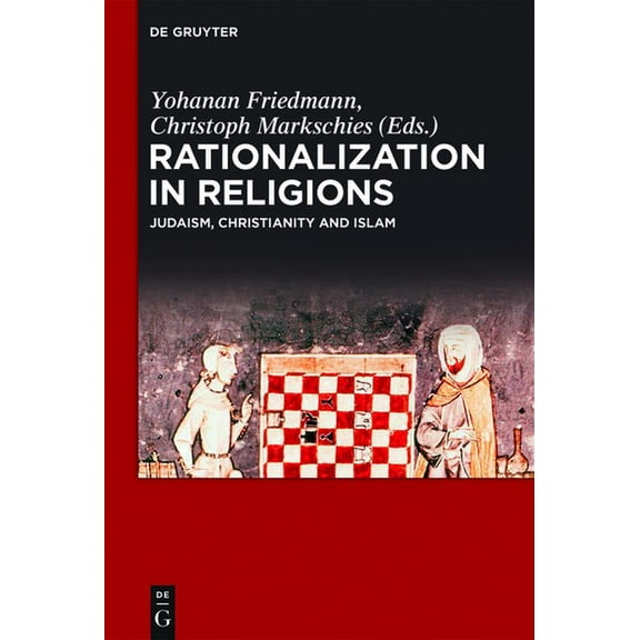Rationalization in Religions: Judaism, Christianity and Islam, (Hardcover)