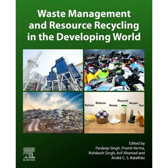 Waste Management and Resource Recycling in the Developing World, (Paperback)