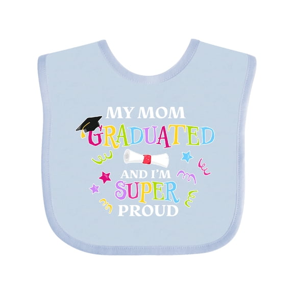Inktastic My Mom Graduated and I'm Super Proud Boys or Girls Baby Bib