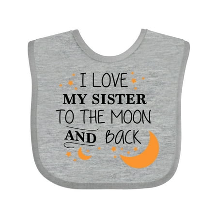 

Inktastic I Love My Sister to the Moon and Back Gift Baby Boy or Baby Girl Bib