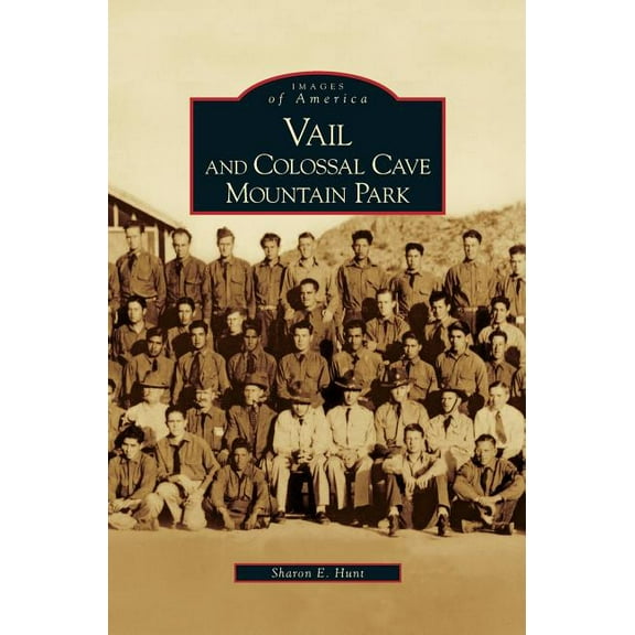 Vail and Colossal Cave Mountain Park (Hardcover)