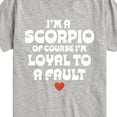 thumbnail image 3 of Instant Message - I'm A Scorpio Loyal To A Fault - Toddler & Youth Short Sleeve Graphic T-Shirt, 3 of 6