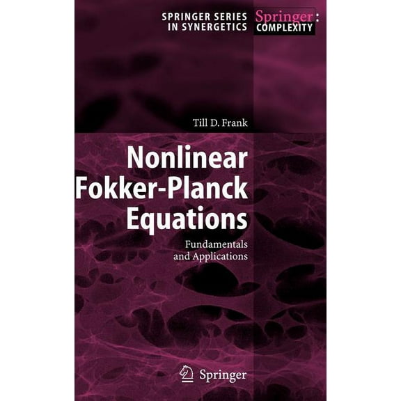 Springer Synergetics Nonlinear Fokker-Planck Equations: Fundamentals and Applications, (Hardcover)