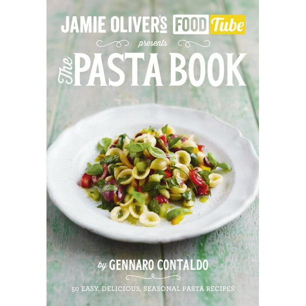 Jamie's Food Tube The Pasta Book (Jamie Olivers Food Tube 4
